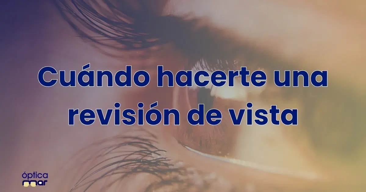 Cuando hacer una revisión de vista